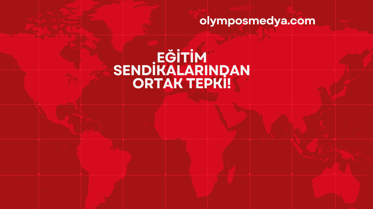 SİVEREK’TEKİ OKUL SALDIRISI SONRASI EĞİTİM SENDİKALARINDAN ORTAK TEPKİ: EYLEM KARARLARI AÇIKLANDI